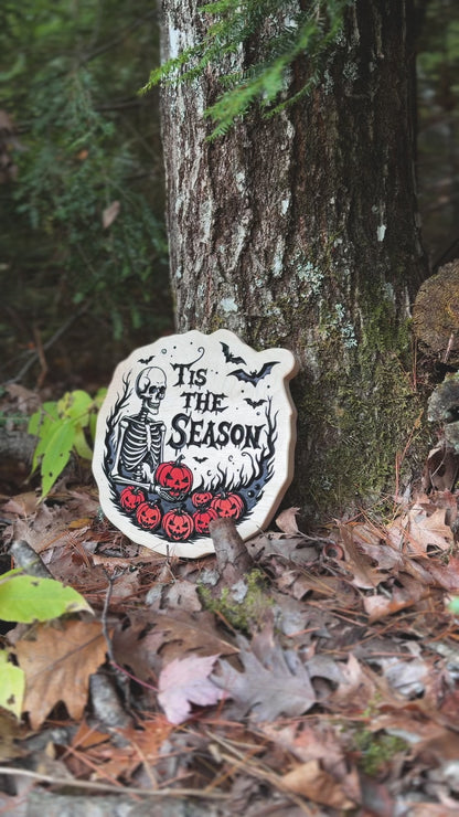 Tis The Season Halloween Sign